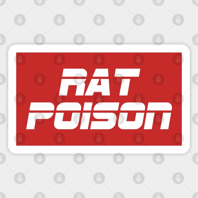 Rat Poison Magnet by StadiumSquad